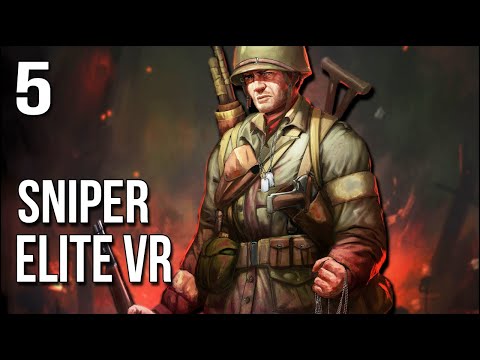 Sniper Elite VR | Part 5 | Revenge Is Best Served With A Scope