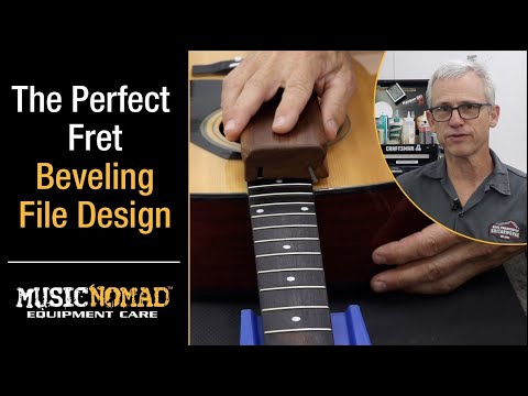 Quickly & Confidently Bevel Your Frets - The Perfect Fret Beveling File Design