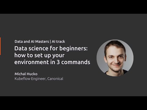 Data science for beginners: how to set up your ML environment in 3 commands | Data & AI Masters