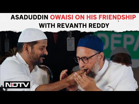 Asaduddin Owaisi Interview | Asaduddin Owaisi On His Friendship With
Telangana CM Revanth Reddy