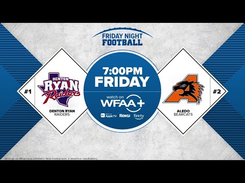 Friday Night Football | Week 6: #1 Denton Ryan vs. #2 Aledo