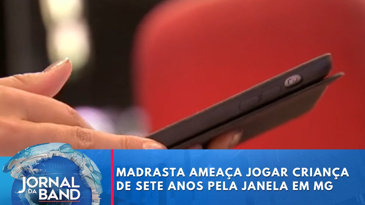 Madrasta ameaça jogar criança de sete anos pela janela em MG | Jornal Band