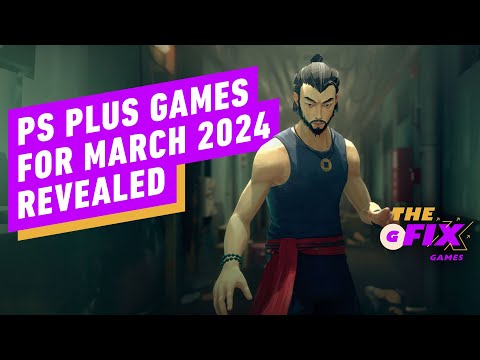 PS Plus Games for March 2024 Revealed - IGN Daily Fix
