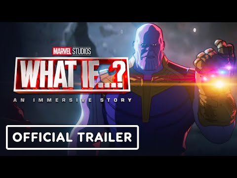 What If…? – An Immersive Story - Official Trailer