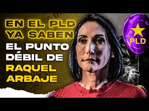 El Jueguito Que Se Traen Entre Manos Raquel Arbaje Y Luis Abinader Y Que No Es Del Agrado Del PRM!