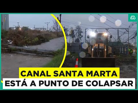 Canal Santa Marta al borde del colapso: Nivel del agua se incrementa minuto a minuto