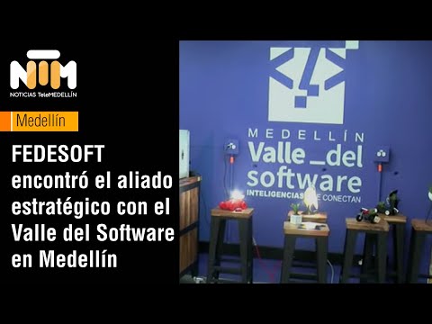 FEDESOFT encontró el aliado estratégico con el Valle del Software en Medellín  - Telemedellín