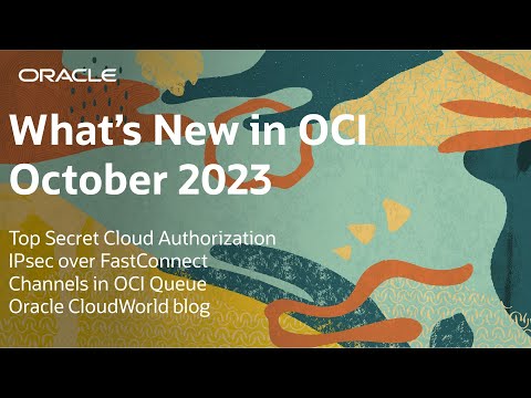 What’s New in OCI – October 2023