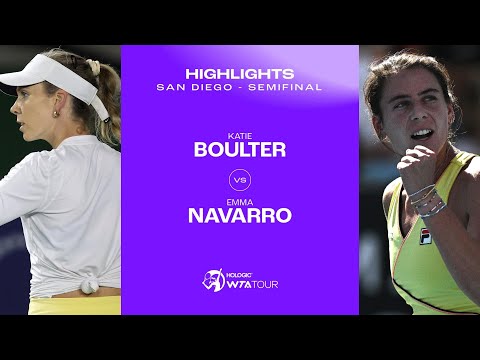 Katie Boulter vs. Emma Navarro  | 2024 San Diego Semifinal| WTA Match Highlights