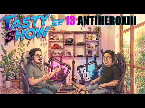 Arte, Cine y Stream | Tasty Show Ep 13 feat. ANTIHEROXIII