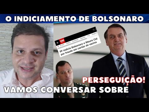 O indiciamento de Bolsonaro pela PF / Vamos conversar sobre