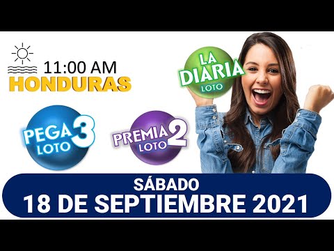 Sorteo 11 AM Resultado Loto Honduras, La Diaria, Pega 3, Premia 2, SÁBADO 18 de septiembre 2021