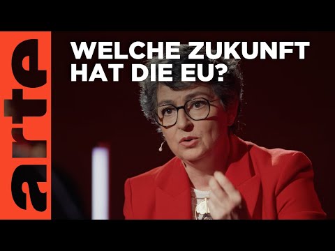 Hat die EU noch eine Zukunft? | Europa: Herausforderungen heute und morgen | ARTE