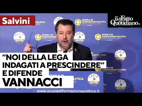 Salvini: "Noi della Lega indagati a prescindere". E difende Vannacci sotto inchiesta