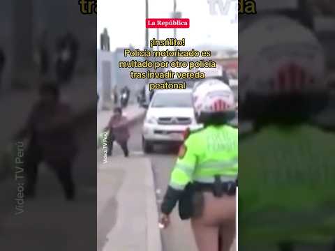 POLICÍA MOTORIZADO ES MULTADO por otro POLICÍA tras INVADIR vereda peatonal #shorts