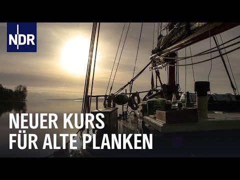 Traditionssegler: Neuer Kurs für alte Planken | die nordstory | NDR Doku