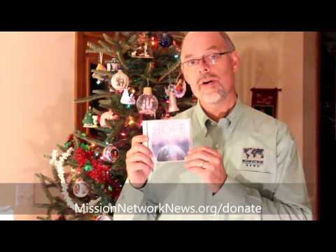 Support Mission Network News at Christmas 2013