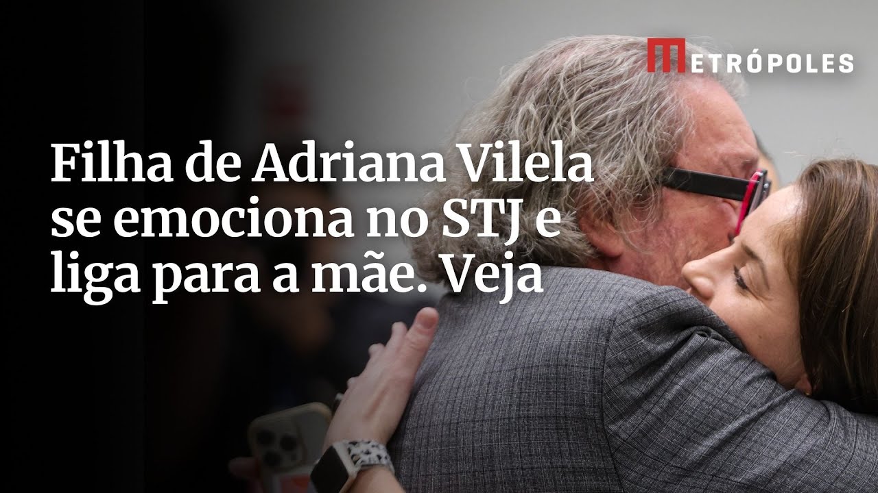 Filha de Adriana Vilela se emociona no STJ e liga para a mãe Veja