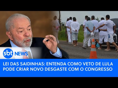 Lei das Saidinhas: entenda como veto de Lula pode criar novo desgaste com o Congresso