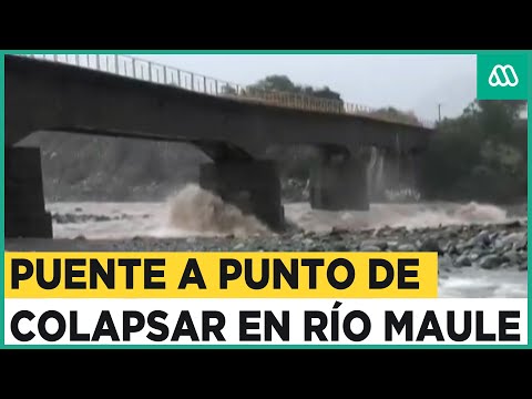 Puente a punto de colapsar en San Clemente por el aumento del caudal del río Maule