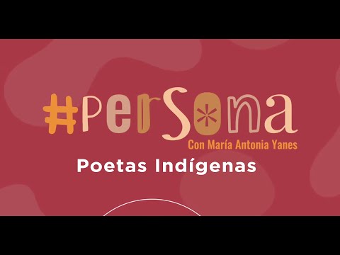 #Persona Poetas indígenas