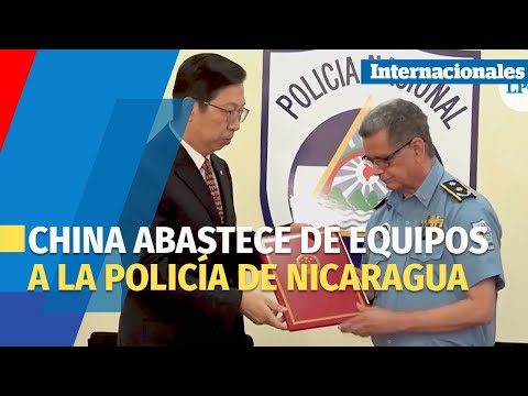 China abastece de equipos a la Policía Nacional de Nicaragua