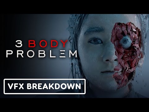 3 Body Problem - Official Visual Effects Breakdown (2024)