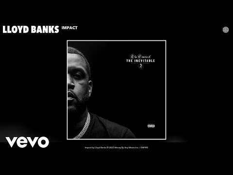 Lloyd Banks - Impact (Official Audio)