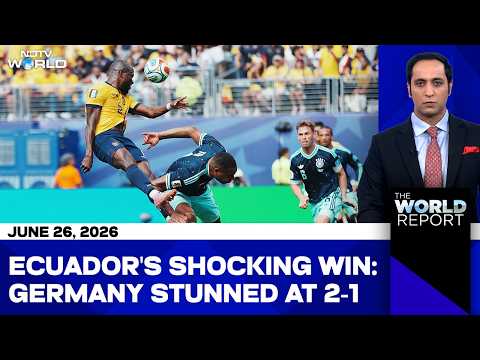 FIFA World Cup: Ecuador Shocks Germany With 2-1 Win