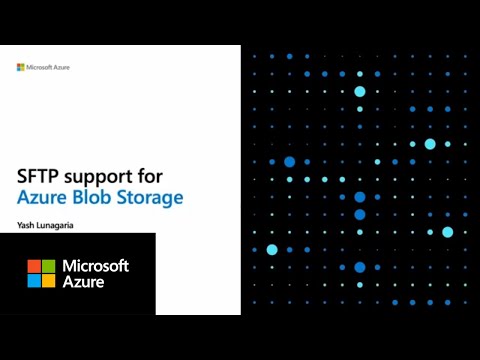 Introducing SFTP support for Azure Blob Storage