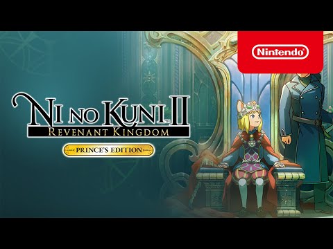 Ni no Kuni II: Revenant Kingdom PRINCE’S EDITION - Launch Trailer - Nintendo Switch