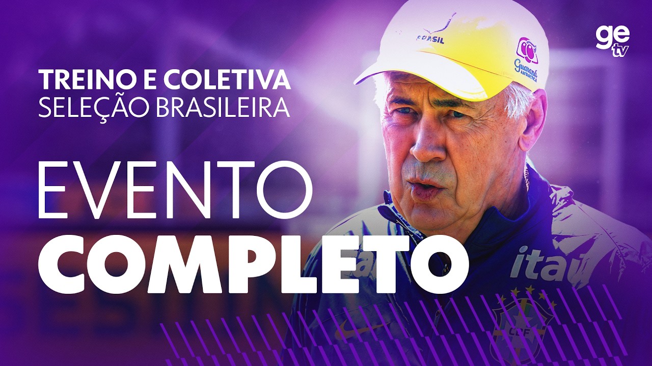 AO VIVO: TREINO DA SELEÇÃO BRASILEIRA E COLETIVA DE CARLO ANCELOTTI | ge tv