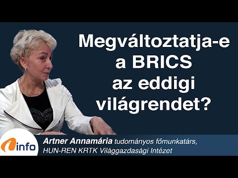 Megváltoztatja-e a BRICS az eddigi világrendet? Artner Annamária, Inforádió, Aréna