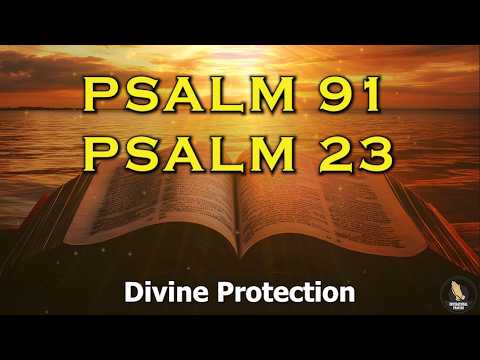 PSALM 91 & PSALM 23 The Two Most Powerful Prayers In The Bible