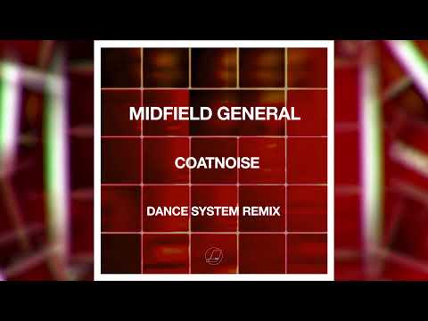 Midfield General - Coatnoise -  Dance System Remix
