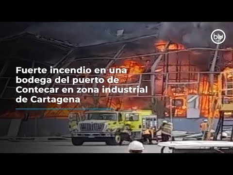 Fuerte incendio en una bodega del puerto de Contecar en zona industrial de Cartagena
