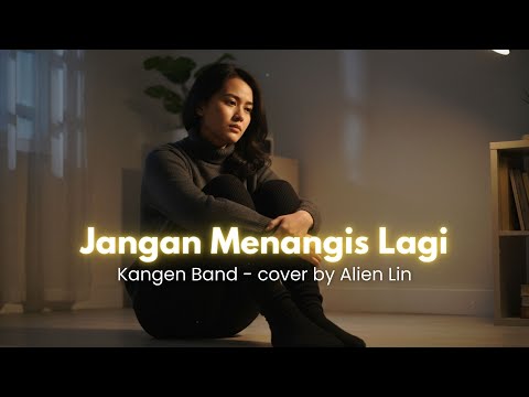 Jangan Menangis Lagi - Kangen Band | Cover by Alien Lin #viral #coverlagu #trending #fyp