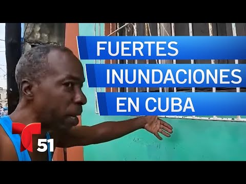 Hablan damnificados en La Habana tras fuertes inundaciones
