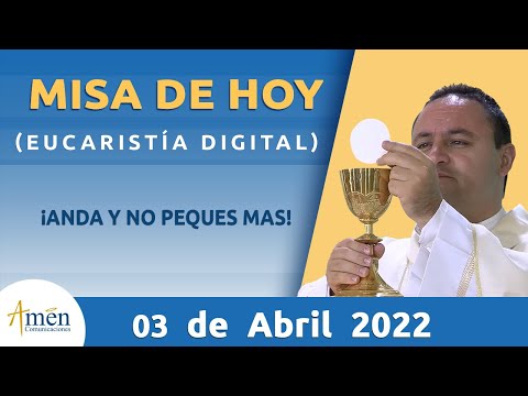 Misa de Hoy Domingo 3 de Abril 2022 l Eucaristía Digital l Padre Carlos Yepes l Católica l Dios