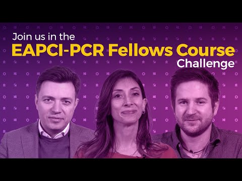 EAPCI-PCR Fellows Course: why to join us on 15 May 2023?