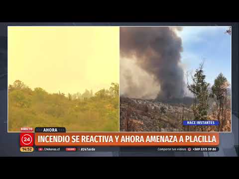 Ahora amenaza a Placilla: Se reactiva incendio forestal en la región de Valparaíso
