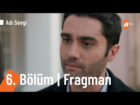 Adı Sevgi 6. Bölüm Fragmanı | 