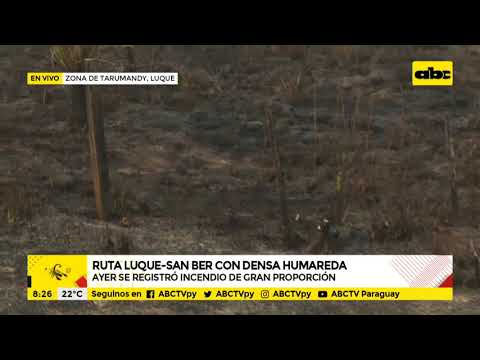 El día después del gran incendio en la zona de la ruta Luque-San Ber