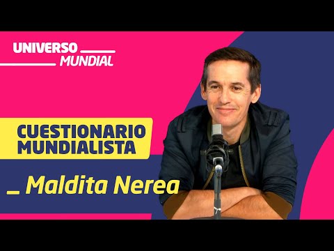 MUNDIAL QATAR 2022 | Cuestionario mundialista: MALDITA NEREA | UNIVERSO MUNDIAL | Diario AS