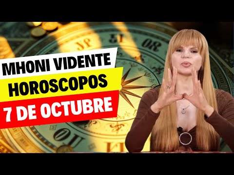 Mhoni Vidente HOROSCOPOS  Del Dia Lunes 7 De OCTUBRE! Vienen Grandes Cosas Para Este DÍA