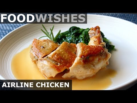 Airline Chicken Breast (Enhanced) - Food Wishes