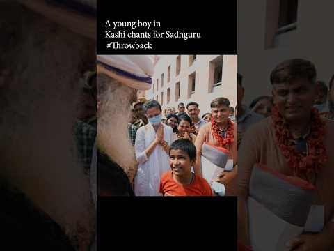 A young boy in Kashi chants for Sadhguru #Throwback