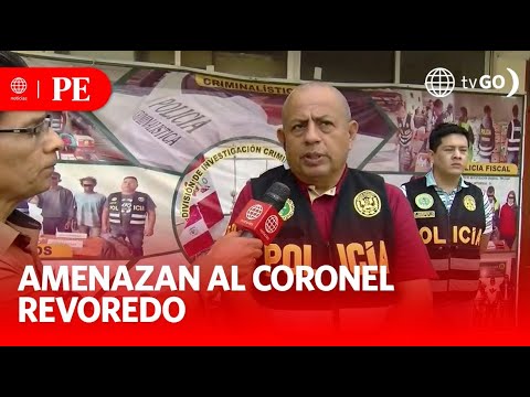 Coronel Revoredo recibe nuevas amenazas de Los Pulpos | Primera Edición | Noticias Perú