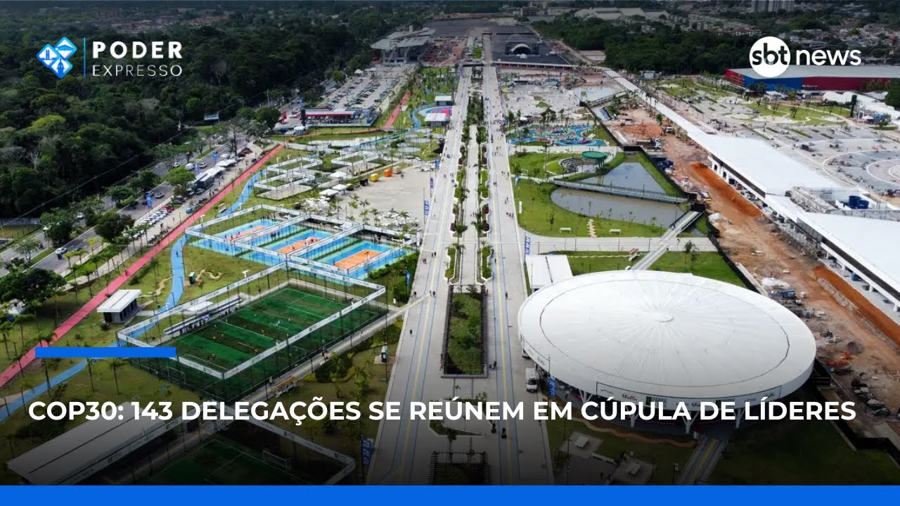 COP30 143 delegações se reúnem em Cúpula de Líderes | SBT News  TV Online COP30 143 delegações se reúnem em Cúpula de Líderes | SBT News