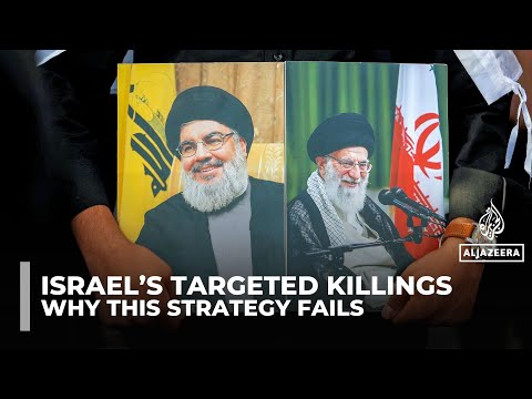 Why Israel’s assassination strategy is failing against Hezbollah and Iran